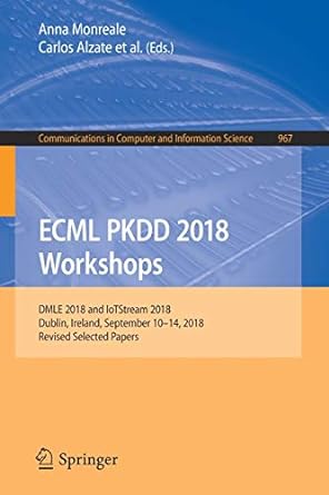ecml pkdd 2018 workshops dmle 2018 and lotstream 2018 dublin ireland september 10 14 2018 revised selected