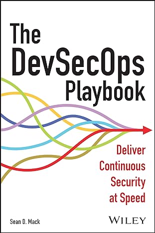 the devsecops playbook deliver continuous security at speed 1st edition sean d. mack 1394169795,