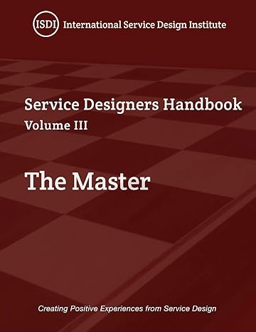 The Master A Service Designer S Handbook Volume Iii A Service Designer S Handbook