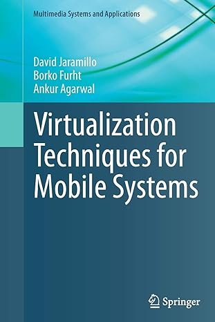 virtualization techniques for mobile systems 1st edition david jaramillo ,borko furht ,ankur agarwal