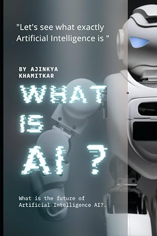 lets see what exactly artificial intelligence is ai what is the future of artificial intelligence ai h 1st