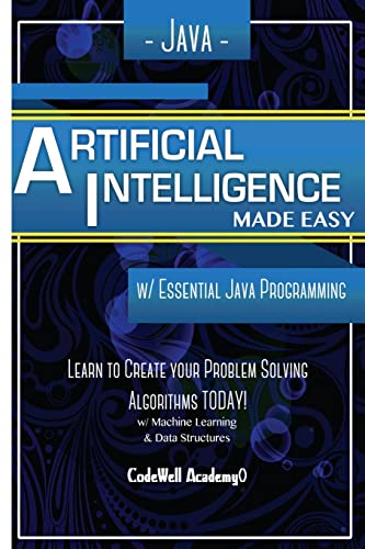 java artificial intelligence made easy  academy, code well 1530826888, 9781530826889
