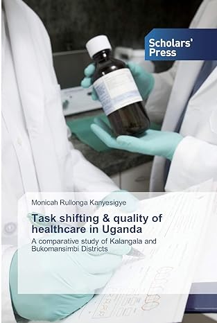 task shifting and quality of healthcare in uganda a comparative study of kalangala and bukomansimbi districts