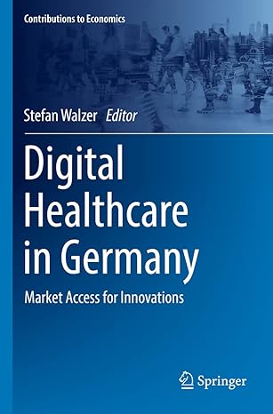 digital healthcare in germany market access for innovations 1st edition stefan walzer 3030940276,