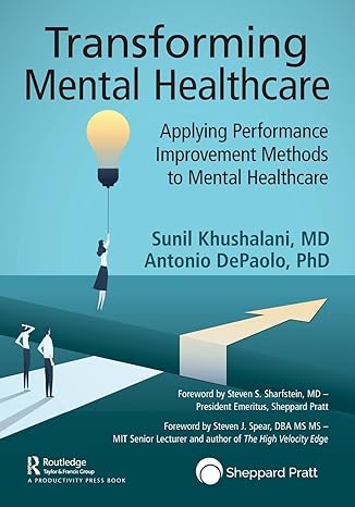 transforming mental healthcare applying performance improvement methods to mental healthcare 1st edition