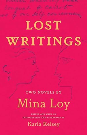 lost writings two novels by mina loy 1st edition mina loy ,karla kelsey 0300269420, 978-0300269420