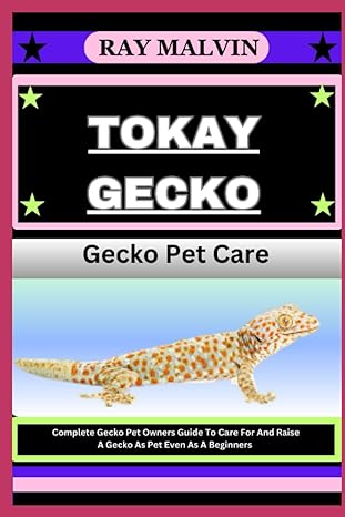 tokay gecko gecko pet care complete gecko pet owners guide to care for and raise a gecko as pet even as a