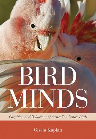 bird minds cognition and behaviour of australian native birds 1st edition gisela kaplan 1486300189,