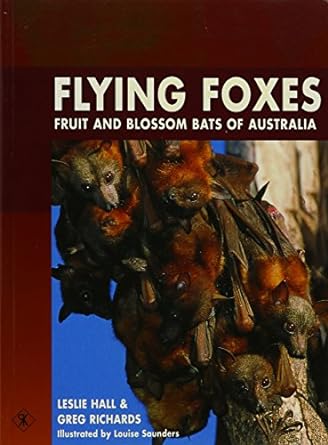 flying foxes fruit and blossom bats of australia 1st edition leslie s hall ,greg richards 1575241765,