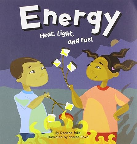 energy heat light and fuel 1st edition darlene r. stille ,sheree boyd 1404803475, 978-1404803473