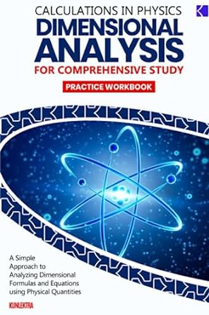 dimension analysis for comprehensive study a simple approach to analyzing dimensional formulas and equations