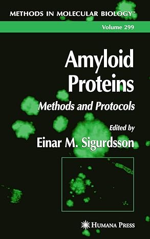 volume 299 amyloid proteins methods and protocols 1st edition einar m sigurdsson 1617375020, 978-1617375026