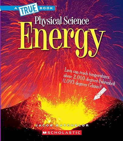 physical science energy lava can reach temperatures above 2 000 degrees fahrenheit 1st edition jacob
