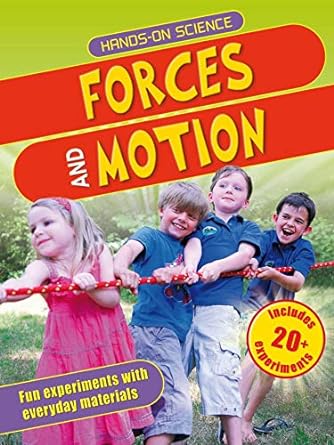 hands on science forces and motion 1st edition jack challoner ,maggie hewson 0753469723, 978-0753469729