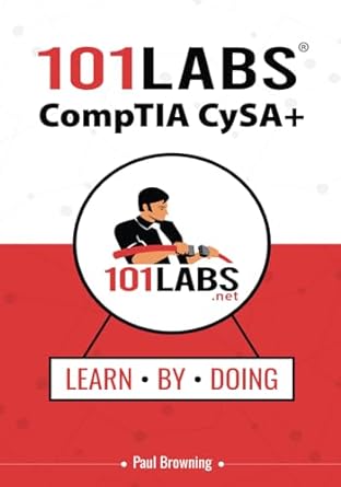 101 labs comptia cysa+ 1st edition paul w browning 979-8859601288