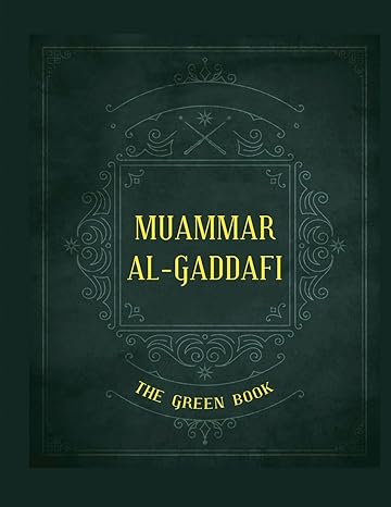 gaddafis the green book 1st edition muammar al gaddafi 6553135657, 978-6553135659