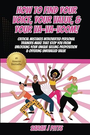 how to find your voice your value and your va va voom critical mistakes introverted personal trainers make