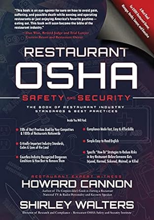 restaurant osha safety and security the book of restaurant industry standards and best practices 1st edition