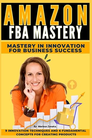 amazon fba mastery mastery in innovation for business sucess 9 innovation techniques and 6  for crafting