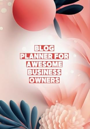 awesome blog planner write plan and organise your blog 1st edition laura goodsell 979-8623066510
