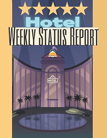 hotel weekly status report 1st edition dia dizain b0b4k1bts9
