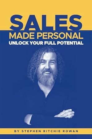 sales made personal unlock your full potential 1st edition stephen ritchie rowan 1914428196, 978-1914428197