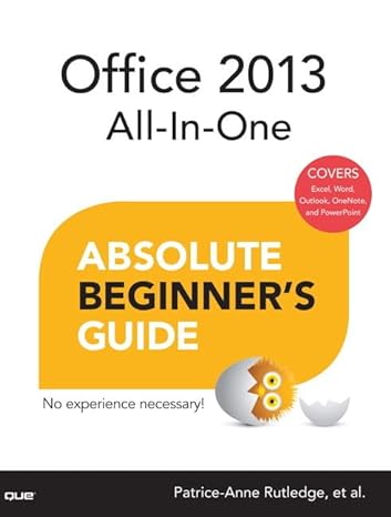 office 2013 all in one absolute beginners guide 1st edition patrice anne rutledge 0789751011, 978-0789751010