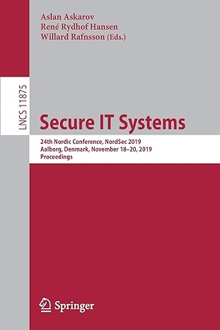secure it systems 24th nordic conference nordsec 2019 aalborg denmark november 18 20 2019 proceedings lncs