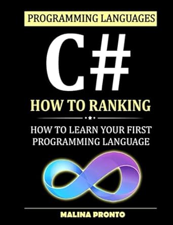programming languages c# how to ranking how to learn your first programming language 1st edition malina