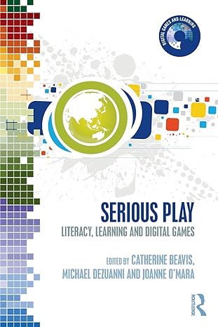 serious play 1st edition catherine beavis ,michael dezuanni ,joanne o'mara 1138689416, 978-1138689411