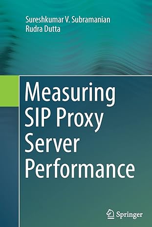 measuring sip proxy server performance 1st edition sureshkumar v subramanian ,rudra dutta 3319345753,