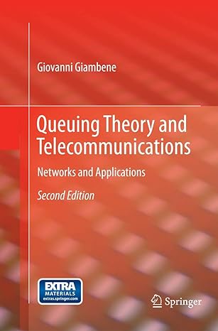 queuing theory and telecommunications networks and applications 2nd edition giovanni giambene 1489977325,