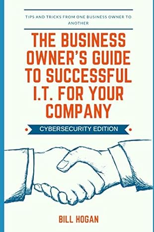 the business owners guide to successful i t for your company tips and tricks from one business owner to