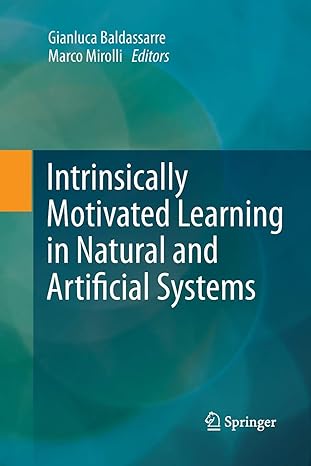 intrinsically motivated learning in natural and artificial systems 2013th edition gianluca baldassarre ,marco