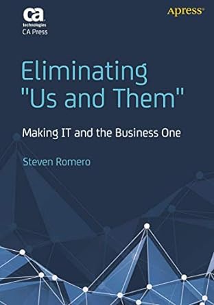 eliminating us and them making it and the business one 1st edition steven romero 1430236442, 978-1430236443