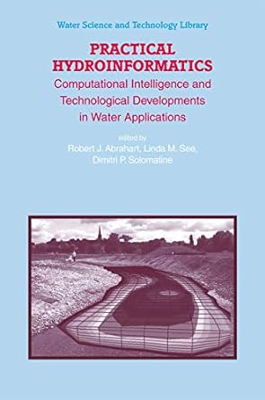 practical hydroinformatics computational intelligence and technological developments in water applications