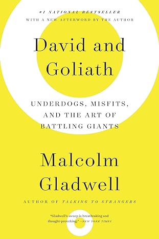 david and goliath underdogs misfits and the art of battling giants 1st edition malcolm gladwell 0316204374,