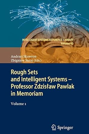 rough sets and intelligent systems professor zdzis aw pawlak in memoriam volume 1 2013th edition andrzej