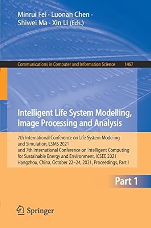 intelligent life system modelling image processing and analysis 7th international conference on life system