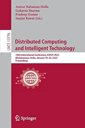 distributed computing and intelligent technology 19th international conference icdcit 2023 bhubaneswar india