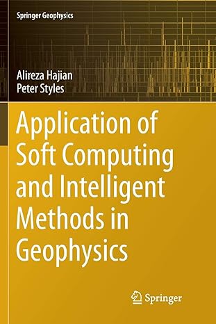 application of soft computing and intelligent methods in geophysics 1st edition alireza hajian ,peter styles