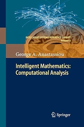 intelligent mathematics computational analysis 2011th edition george a anastassiou 3642436587, 978-3642436581