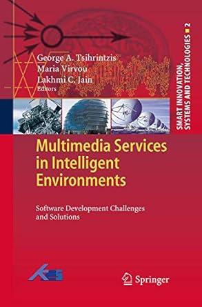 multimedia services in intelligent environments software development challenges and solutions 2010th edition