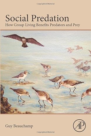 social predation how group living benefits predators and prey 1st edition guy beauchamp 0124072283,