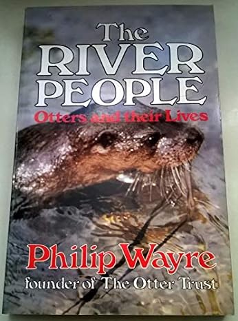 the river people 1st edition philip wayre 0285629131, 978-0285629134