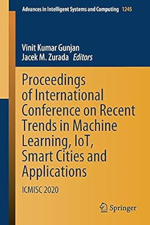 proceedings of international conference on recent trends in machine learning iot smart cities and