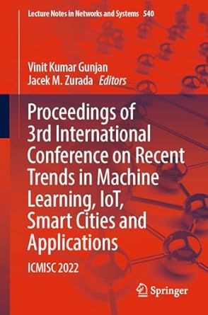 proceedings of 3rd international conference on recent trends in machine learning iot smart cities and
