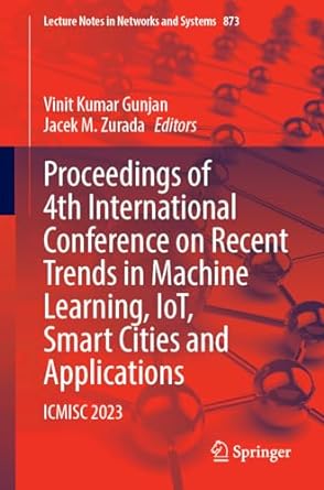 proceedings of 4th international conference on recent trends in machine learning iot smart cities and