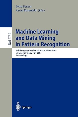 machine learning and data mining in pattern recognition third international conference mldm 2003 leipzig