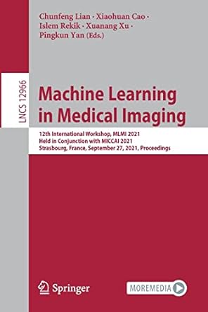 machine learning in medical imaging 12th international workshop mlmi 2021 held in conjunction with miccai